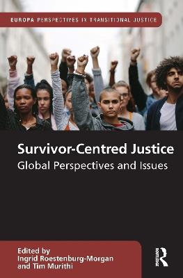 Survivor-Centred Justice: Global Perspectives and Issues - cover