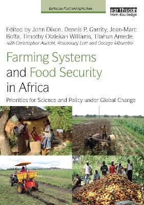 Farming Systems and Food Security in Africa: Priorities for Science and Policy Under Global Change - cover