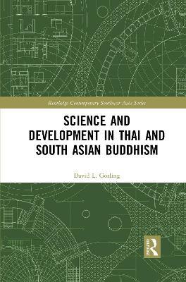 Science and Development in Thai and South Asian Buddhism - David L Gosling - cover