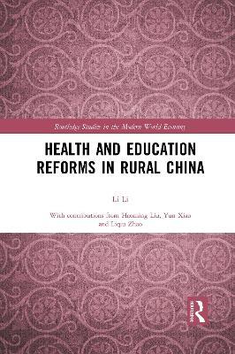 Health and Education Reforms in Rural China - Li Li - cover