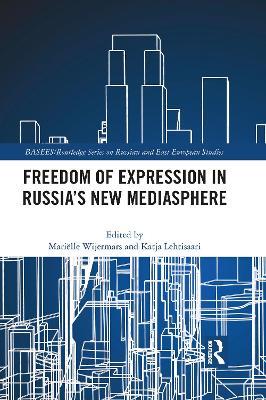 Freedom of Expression in Russia's New Mediasphere - cover
