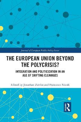 The European Union Beyond the Polycrisis?: Integration and politicization in an age of shifting cleavages - cover