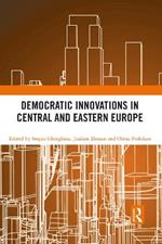Democratic Innovations in Central and Eastern Europe