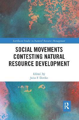 Social Movements Contesting Natural Resource Development - cover