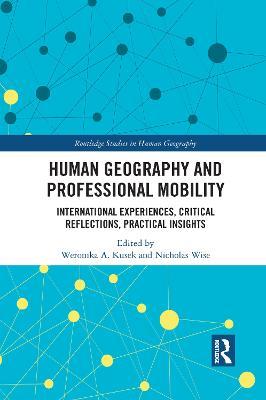 Human Geography and Professional Mobility: International Experiences, Critical Reflections, Practical Insights - cover