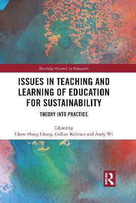 Issues in Teaching and Learning of Education for Sustainability: Theory into Practice - cover