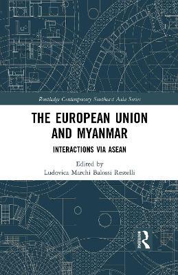 The European Union and Myanmar: Interactions via ASEAN - cover