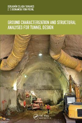 Ground Characterization and Structural Analyses for Tunnel Design - Benjamín Celada,Z.T. Bieniawski - cover