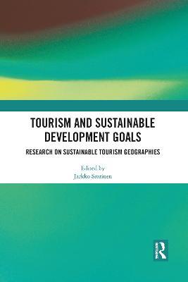 Tourism and Sustainable Development Goals: Research on Sustainable Tourism Geographies - cover