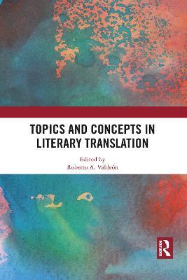 Topics and Concepts in Literary Translation - cover