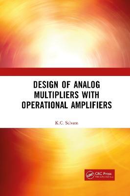 Design of Analog Multipliers with Operational Amplifiers - K.C. Selvam - cover