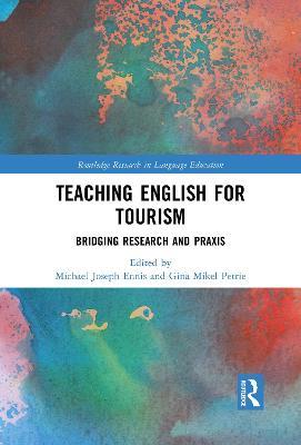 Teaching English for Tourism: Bridging Research and Praxis - cover