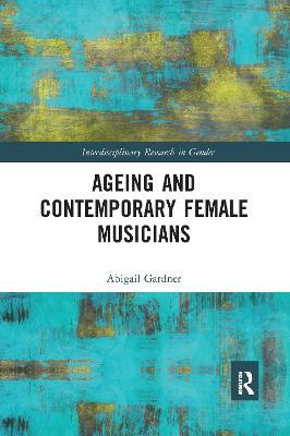 Ageing and Contemporary Female Musicians - Abigail Gardner - cover