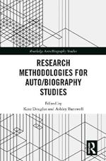 Research Methodologies for Auto/biography Studies