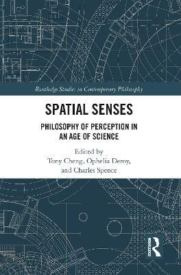 Spatial Senses: Philosophy of Perception in an Age of Science - cover