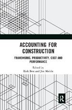 Accounting for Construction: Frameworks, Productivity, Cost and Performance