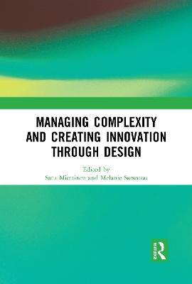Managing Complexity and Creating Innovation through Design - cover