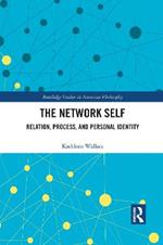 The Network Self: Relation, Process, and Personal Identity