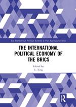 The International Political Economy of the BRICS