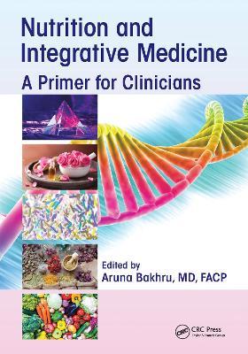 Nutrition and Integrative Medicine: A Primer for Clinicians - cover