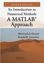 An Introduction to Numerical Methods: A MATLAB (R) Approach, Fourth Edition