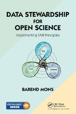Data Stewardship for Open Science: Implementing FAIR Principles - Barend Mons - cover