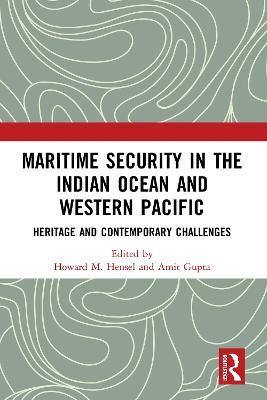 Maritime Security in the Indian Ocean and Western Pacific: Heritage and Contemporary Challenges - cover