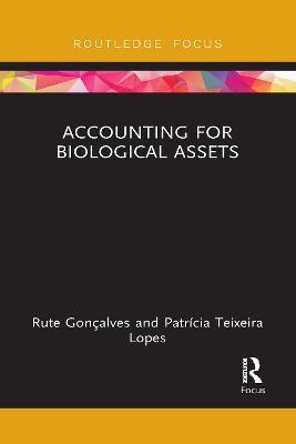 Accounting for Biological Assets - Rute Gonçalves,Patrícia Lopes - cover