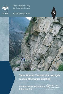 Discontinuous Deformation Analysis in Rock Mechanics Practice - Yossef H. Hatzor,Guowei Ma,Gen-hua Shi - cover