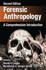 Forensic Anthropology: A Comprehensive Introduction, Second Edition