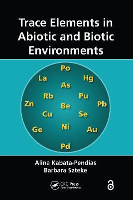 Trace Elements in Abiotic and Biotic Environments - Alina Kabata-Pendias,Barbara Szteke - cover