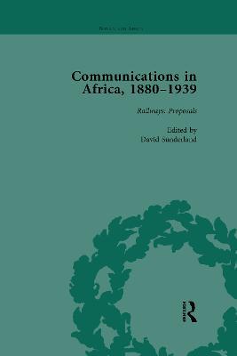 Communications in Africa, 1880–1939, Volume 1 - David Sunderland - cover