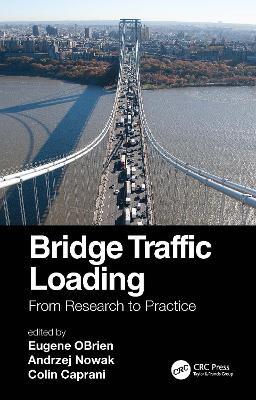 Bridge Traffic Loading: From Research to Practice - cover