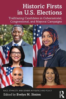 Historic Firsts in U.S. Elections: Trailblazing Candidates in Gubernatorial, Congressional, and Mayoral Campaigns - cover