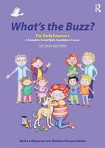 What's the Buzz? For Early Learners: A Complete Social Skills Foundation Course