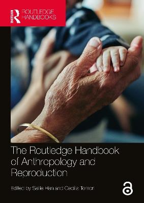 The Routledge Handbook of Anthropology and Reproduction - cover