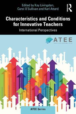Characteristics and Conditions for Innovative Teachers: International Perspectives - cover