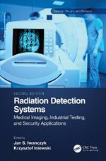Radiation Detection Systems: Medical Imaging, Industrial Testing, and Security Applications