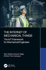 The Internet of Mechanical Things: The IoT Framework for Mechanical Engineers