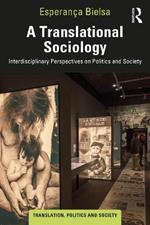 A Translational Sociology: Interdisciplinary Perspectives on Politics and Society