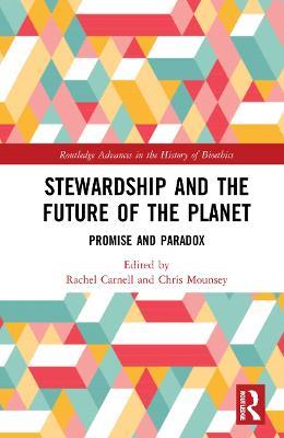 Stewardship and the Future of the Planet: Promise and Paradox - cover