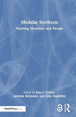 Modular Synthesis: Patching Machines and People - cover