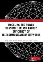 Modeling the Power Consumption and Energy Efficiency of Telecommunications Networks