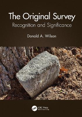 The Original Survey: Recognition and Significance - Donald A. Wilson - cover