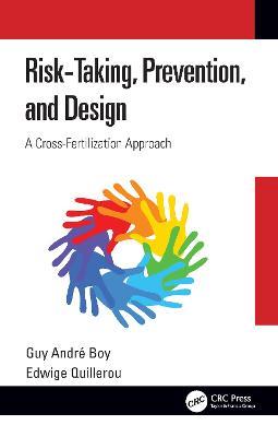 Risk-Taking, Prevention and Design: A Cross-Fertilization Approach - cover