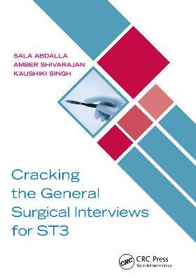 Cracking the General Surgical Interviews for ST3 - Sala Abdalla,Amber Shivarajan,Kaushiki Singh - cover