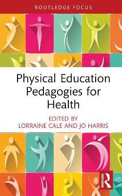 Physical Education Pedagogies for Health - cover