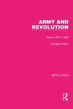Army and Revolution: France 1815–1848