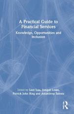 A Practical Guide to Financial Services: Knowledge, Opportunities and Inclusion