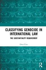 Classifying Genocide in International Law: The Substantiality Requirement